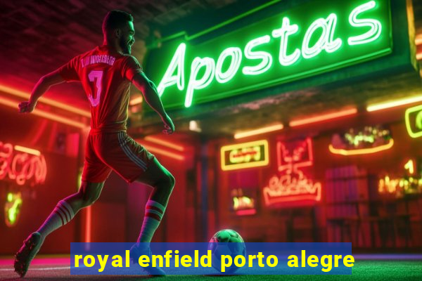 royal enfield porto alegre